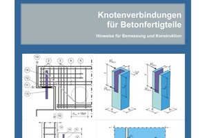  The FDB brochure on connections for precast components: “Knotenverbindungen für Betonfertigteile” 