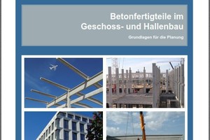  Neu aufgelegt: FDB-Standardwerk „Betonfertigteile im Geschoss- und Hallenbau“  