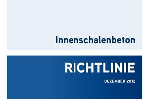  Die neue Richtlinie für Innenschalenbeton 