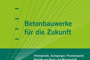  Der Tagungsband „Betonbauwerke für die Zukunft“ stellt der interessierten Fachwelt alle Vorträge der 11. Tagung der Veranstaltungsreihe „Betonbauteile“ zum Nachlesen zur Verfügung 