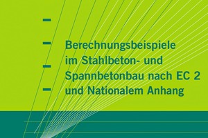  Das Cover von „Berechnungs­beispiele im Stahlbeton- und ­Spannbetonbau nach EC 2“ 