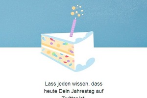  Happy Anniversary, happy Twitterversary: Zum Jubeltag gab es virtu­elle Torte  