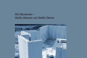  Das DBV-Heft 28 gibt Auskunft zur fachgerechten Ausführung von Weißen Wannen und warnt vor typischen Fehlern  